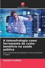 A telenefrologia como ferramenta de custo-benefício na saúde pública af Daniella Truffello