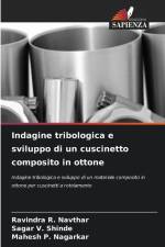 Indagine tribologica e sviluppo di un cuscinetto composito in ottone af Ravindra R. Navthar