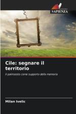 Cile: segnare il territorio af Milan Ivelic