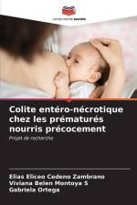 Colite entéro-nécrotique chez les prématurés nourris précocement af Elías Eliceo Cedeño Zambrano