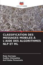 CLASSIFICATION DES MESSAGES MOBILES À L'AIDE DES ALGORITHMES NLP ET ML af Roja Gurrapu