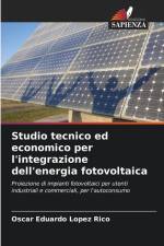 Studio tecnico ed economico per l'integrazione dell'energia fotovoltaica af Oscar Eduardo Lopez Rico
