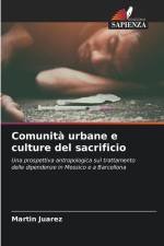 Comunità urbane e culture del sacrificio af Martín Juárez