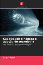 Capacidade dinâmica e adoção de tecnologia af Zainal Arifin