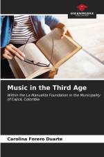 Music in the Third Age af Carolina Forero Duarte