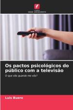 Os pactos psicológicos do público com a televisão af Luis Buero