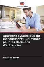 Approche systémique du management : Un manuel pour les décisions d'entreprise af Matthias Nkuda