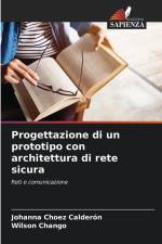 Progettazione di un prototipo con architettura di rete sicura af Johanna Choez Calderón