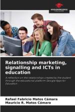Relationship marketing, signalling and ICTs in education af Rafael Fabricio Matos Cámara