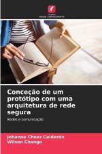 Conceção de um protótipo com uma arquitetura de rede segura af Johanna Choez Calderón
