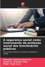 A segurança social como instrumento de proteção social dos funcionários públicos af Salvador Sánchez Ruanova