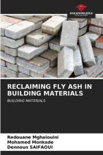 RECLAIMING FLY ASH IN BUILDING MATERIALS af Redouane Mghaiouini