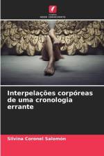 Interpelações corpóreas de uma cronologia errante af Silvina Coronel Salomón