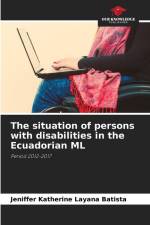 The situation of persons with disabilities in the Ecuadorian ML af Jeniffer Katherine Layana Batista