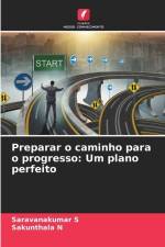 Preparar o caminho para o progresso: Um plano perfeito af Saravanakumar S