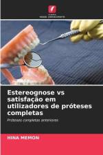 Estereognose vs satisfação em utilizadores de próteses completas af Hina Memon