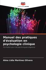 Manuel des pratiques d'évaluation en psychologie clinique af Alma Lidia Martinez Olivera