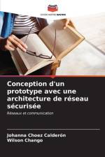 Conception d'un prototype avec une architecture de réseau sécurisée af Johanna Choez Calderón