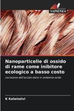 Nanoparticelle di ossido di rame come inibitore ecologico a basso costo af K. Kalaiselvi