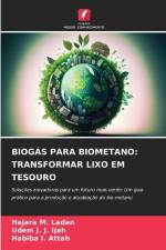 BIOGÁS PARA BIOMETANO: TRANSFORMAR LIXO EM TESOURO af Hajara M. Ladan