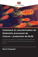 Isolement et caractérisation de Klebsiella provenant de Chevon : production de BLSE af Binal Prajapati