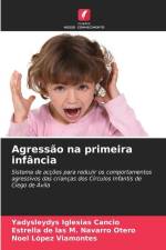 Agressão na primeira infância af Yadysleydys Iglesias Cancio