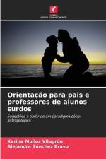 Orientação para pais e professores de alunos surdos af Karina Muñoz Vilugrón