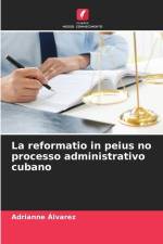 La reformatio in peius no processo administrativo cubano af Adrianne Álvarez