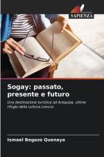 Sogay: passato, presente e futuro af Ismael Begazo Quenaya