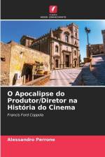 O Apocalipse do Produtor/Diretor na História do Cinema af Alessandro Perrone