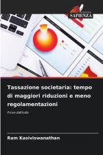 Tassazione societaria: tempo di maggiori riduzioni e meno regolamentazioni af Ram Kasiviswanathan