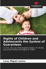 Rights of Children and Adolescents the System of Guarantees af Lucas Miguel Lozano