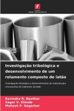 Investigação tribológica e desenvolvimento de um rolamento composto de latão af Ravindra R. Navthar