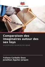 Comparaison des imaginaires autour des sex toys af Yuliana Carballo Oses