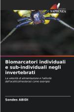 Biomarcatori individuali e sub-individuali negli invertebrati af Sondes Abidi