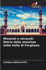 Minareti e miracoli: Storia delle moschee nella Valle di Ferghana af Zohidjon Abdullayev