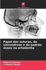 Papel das suturas, da sincondrose e do padrão ósseo na ortodontia af Utkarsh Sharma