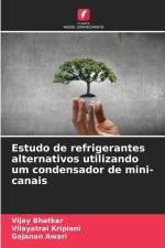 Estudo de refrigerantes alternativos utilizando um condensador de mini-canais af Vijay Bhatkar