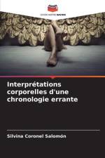 Interprétations corporelles d'une chronologie errante af Silvina Coronel Salomón