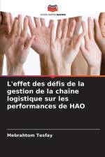 L'effet des défis de la gestion de la chaîne logistique sur les performances de HAO af Mebrahtom Tesfay