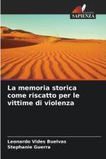 La memoria storica come riscatto per le vittime di violenza af Leonardo Vides Buelvas