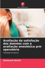 Avaliação da satisfação dos doentes com a avaliação anestésica pré-operatória af Abateneh Wahidi