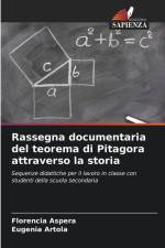 Rassegna documentaria del teorema di Pitagora attraverso la storia af Florencia Aspera