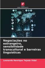 Negociações no estrangeiro, sensibilidade transcultural e barreiras linguísticas af Leonardo Henrique Tejada Vidal