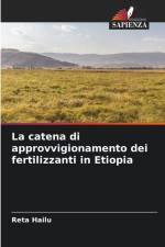 La catena di approvvigionamento dei fertilizzanti in Etiopia af Reta Hailu