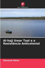 Al-hajj Umar Taal e a Resistência Anticolonial af Alassane Dème