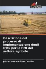 Descrizione del processo di implementazione degli IFRS per le PMI del settore agricolo af Julith Lorena Bolivar Castillo