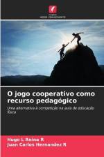 O jogo cooperativo como recurso pedagógico af Hugo L Reina R