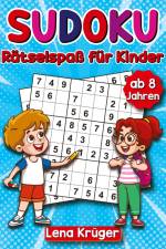 Sudoku Rätselspaß für Kinder ab 8 Jahren af Lena Krüger