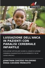 LUSSAZIONE DELL'ANCA IN PAZIENTI CON PARALISI CEREBRALE INFANTILE af Jonathan Caicedo Palomino